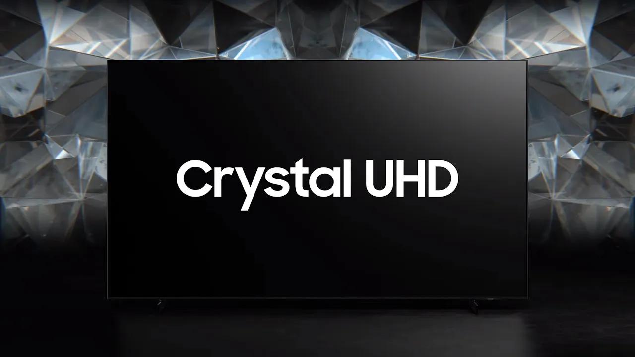 Crystal UHD: The crystal clear choice | Samsung thumbnail