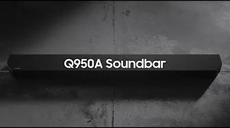 Soundbar - Q950A: Official Introduction | Samsung thumbnail