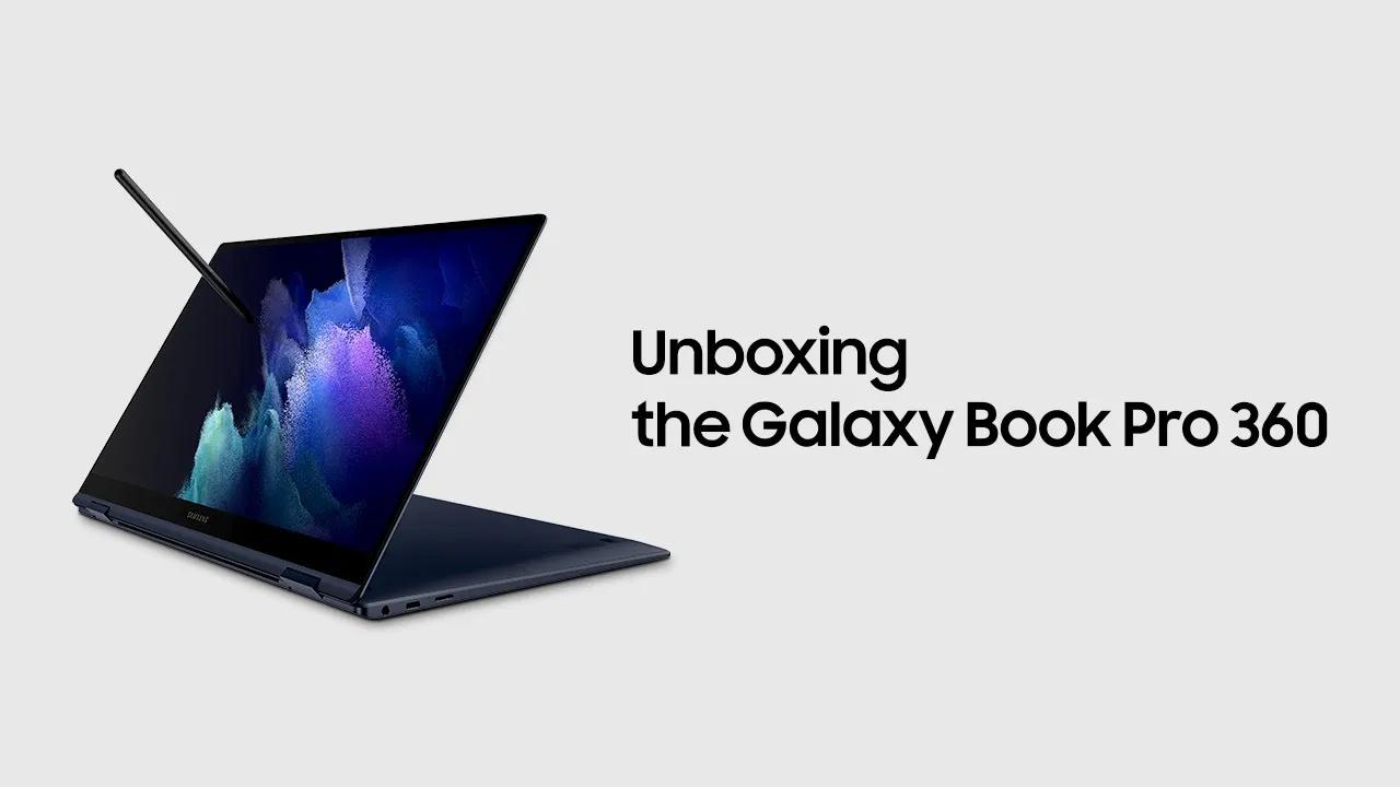 Galaxy Book Pro 360: Official Unboxing | Samsung thumbnail