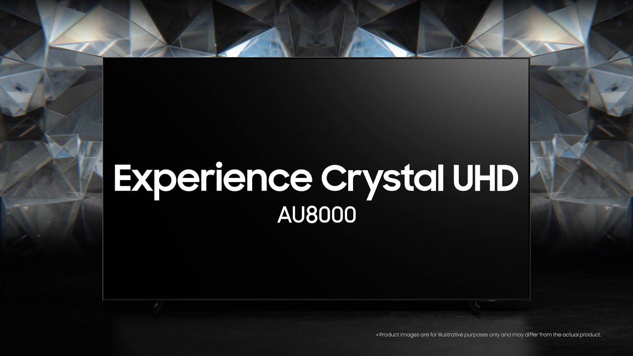 Crystal UHD - AU8000: Official Introduction | Samsung thumbnail