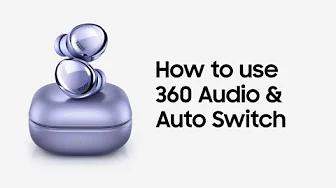 Galaxy Buds Pro: 360 Audio and Auto Switch  | Samsung thumbnail