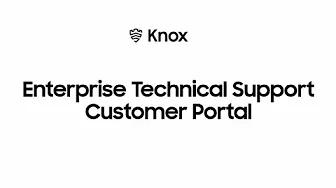 Knox: Enterprise Technical Support Customer Portal | Samsung thumbnail