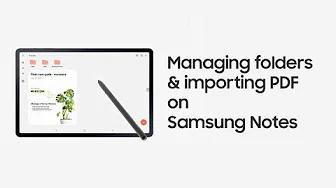 Galaxy Tab S7 | S7+: Managing folders & importing PDF on Samsung Notes | Samsung thumbnail