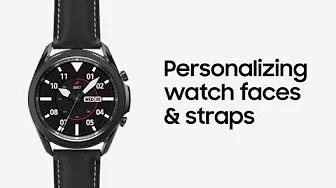 Galaxy Watch3: Personalizing watch faces and strap | Samsung thumbnail