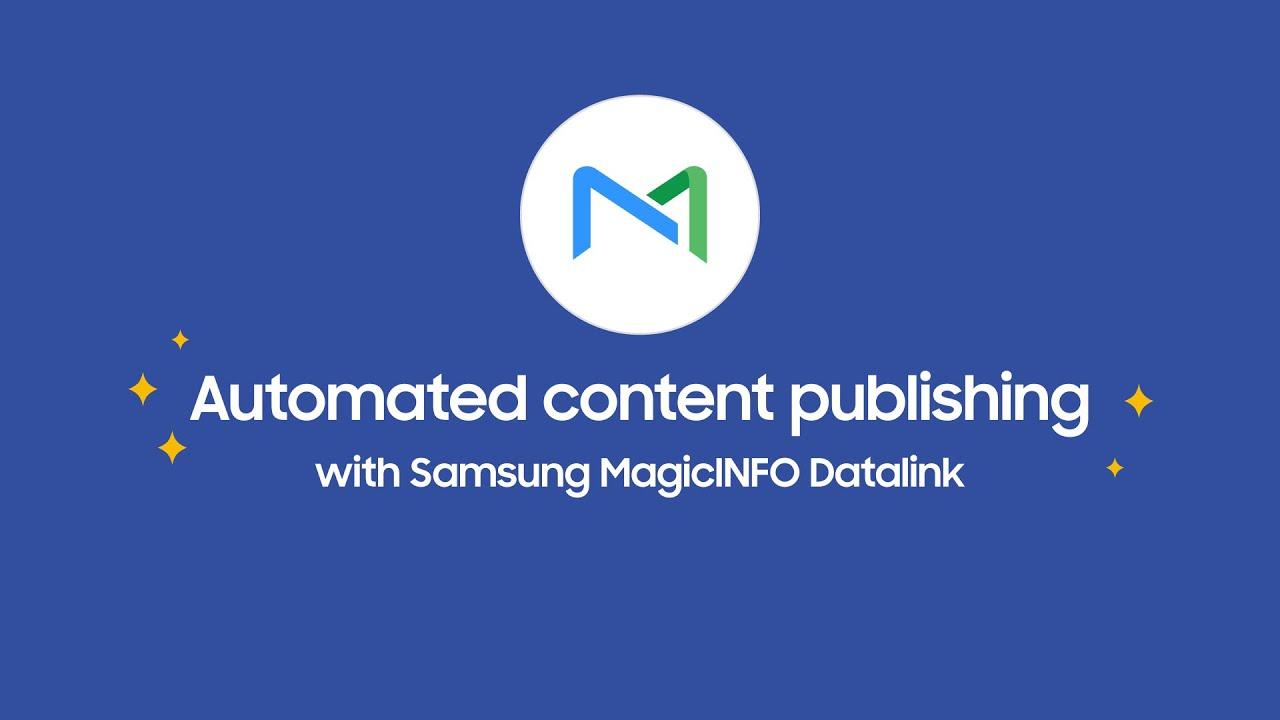 MagicINFO™ Datalink: Dynamic Content Publication | Samsung thumbnail