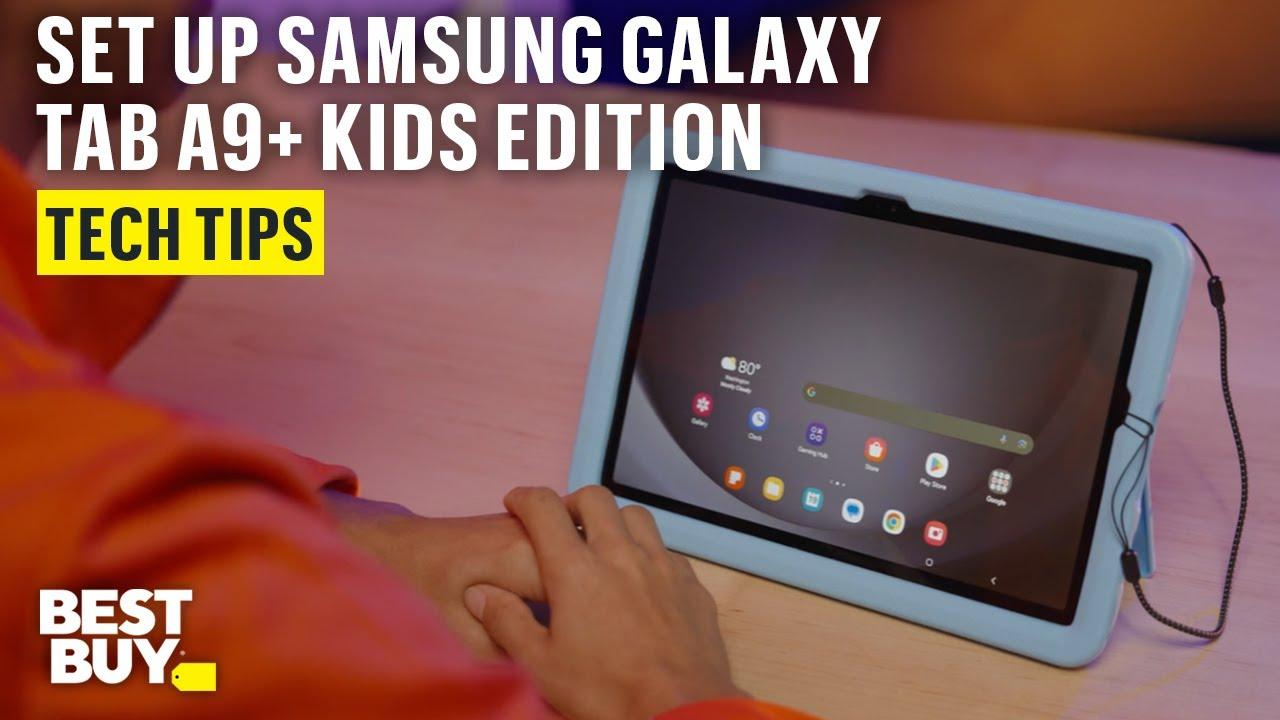 Set Up the Samsung Galaxy Tab A9+ Kids Edition – Tech Tips from Best Buy thumbnail