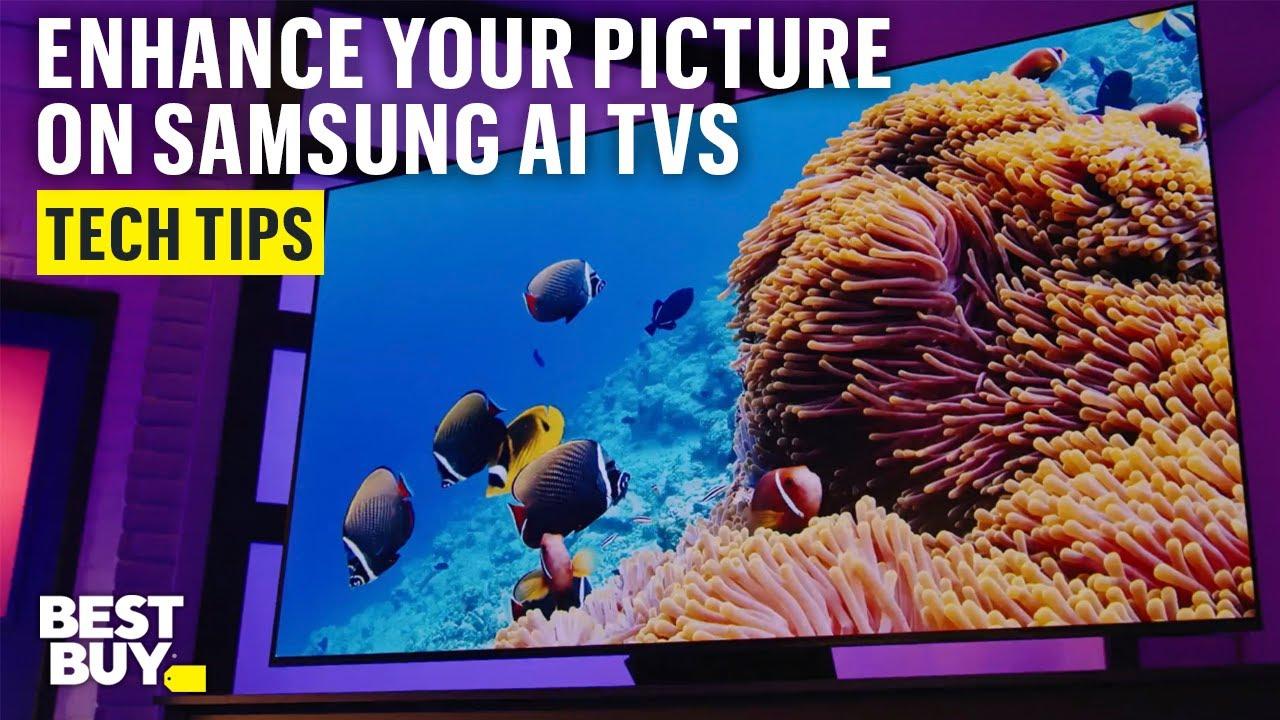 Enhance Your Picture with Samsung AI TVs – Tech Tips from Best Buy thumbnail