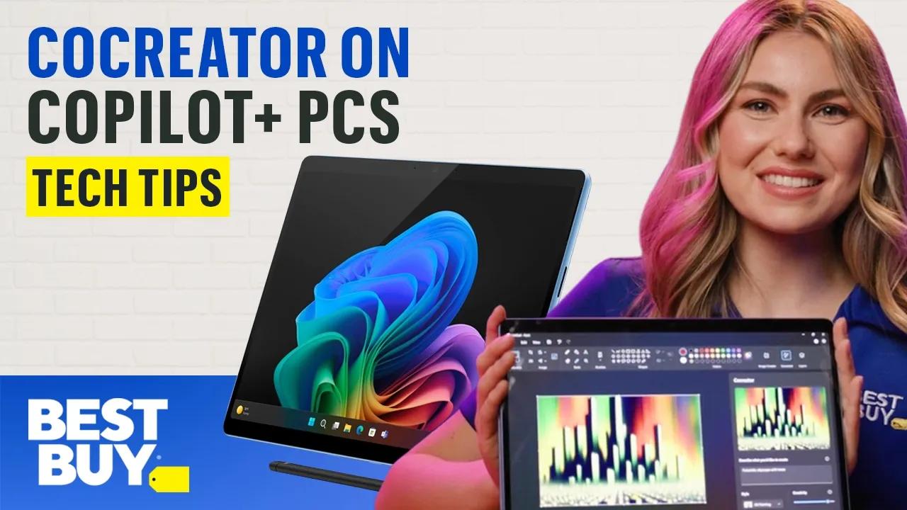 Unleash Your Imagination with Cocreator on the All-New Copilot+ PCs – Tech Tips from Best Buy thumbnail