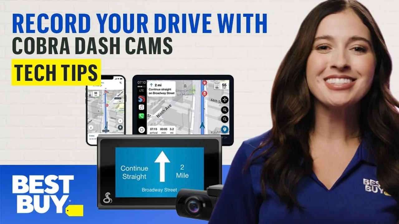 Protect Your Drive with Cobra Smart Dash Cams – Tech Tips from Best Buy thumbnail