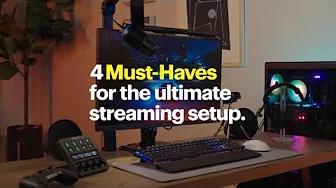 4 Must-Haves For The Ultimate Streaming Setup thumbnail