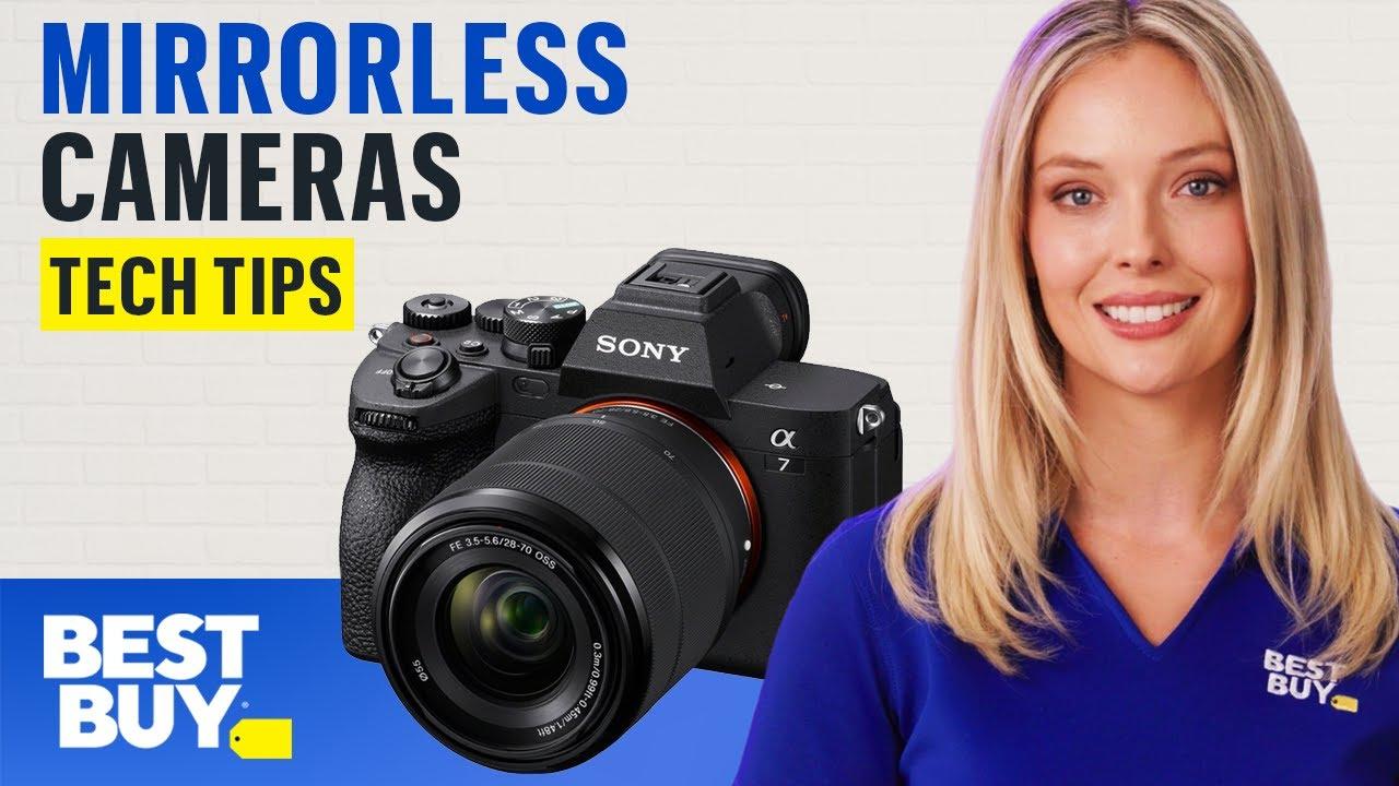 Everything You Need to Know About Mirrorless Cameras | Tech Tips from Best Buy thumbnail