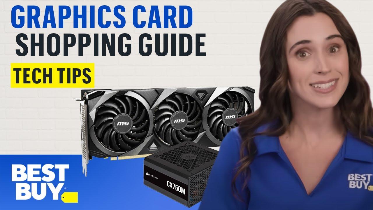 Tips for Buying a Graphics Card - Tech Tips from Best Buy thumbnail