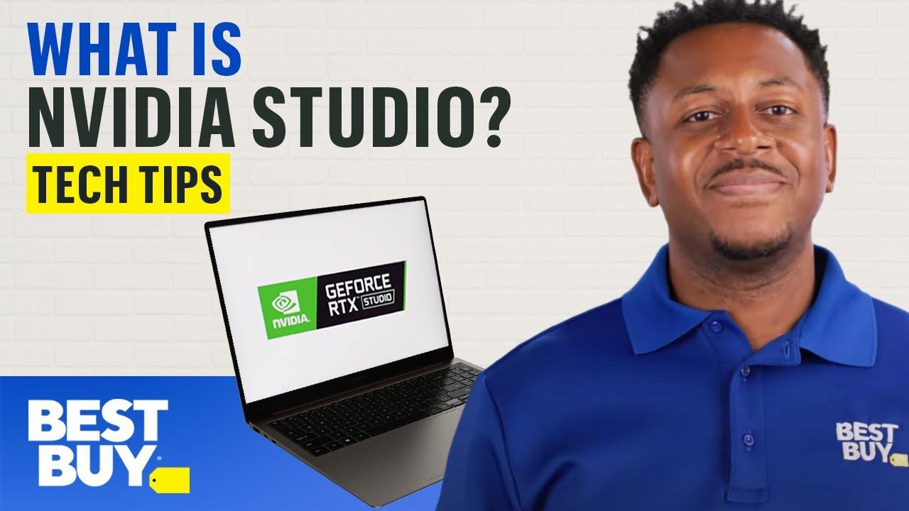 What is NVIDIA Studio? - Tech Tips from Best Buy thumbnail