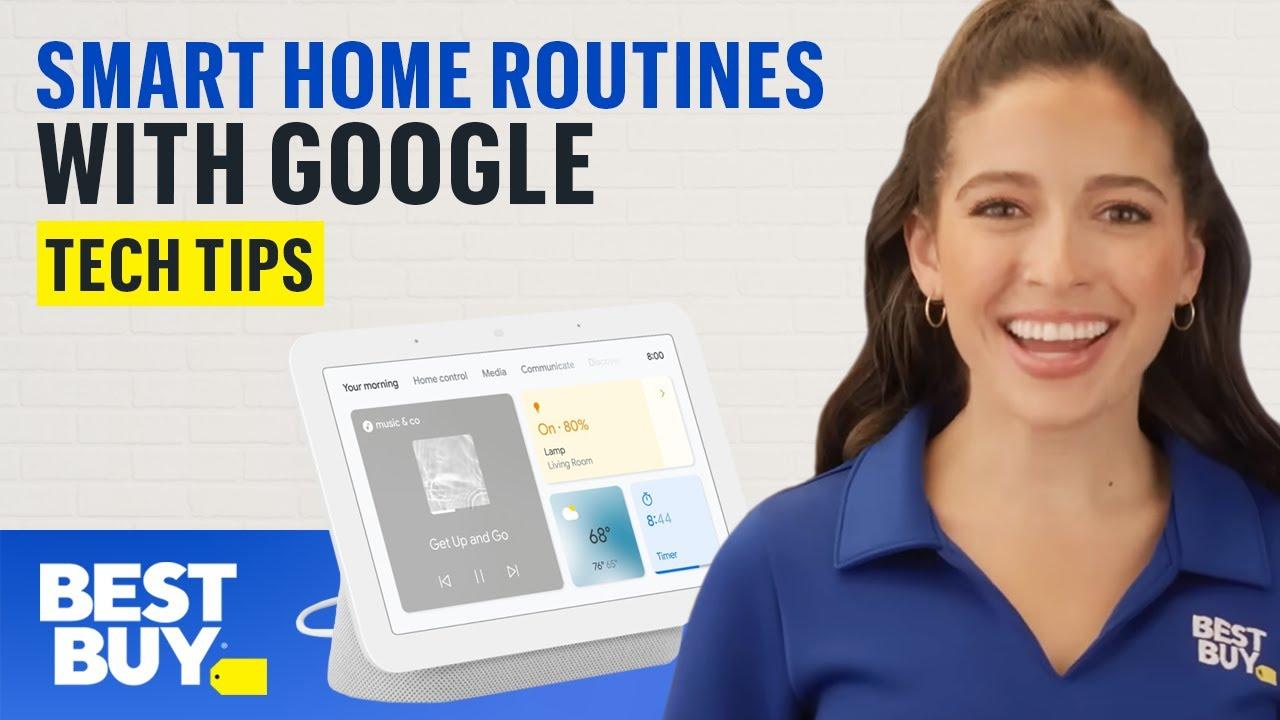 Using Smart Home Routines with Google - Tech Tips from Best Buy thumbnail