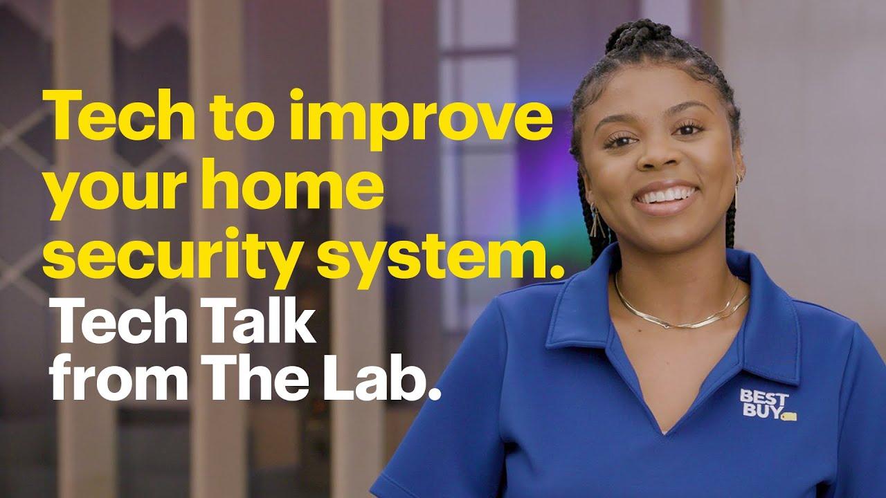 Tech to improve your home security system. Tech Talk from The Lab. thumbnail