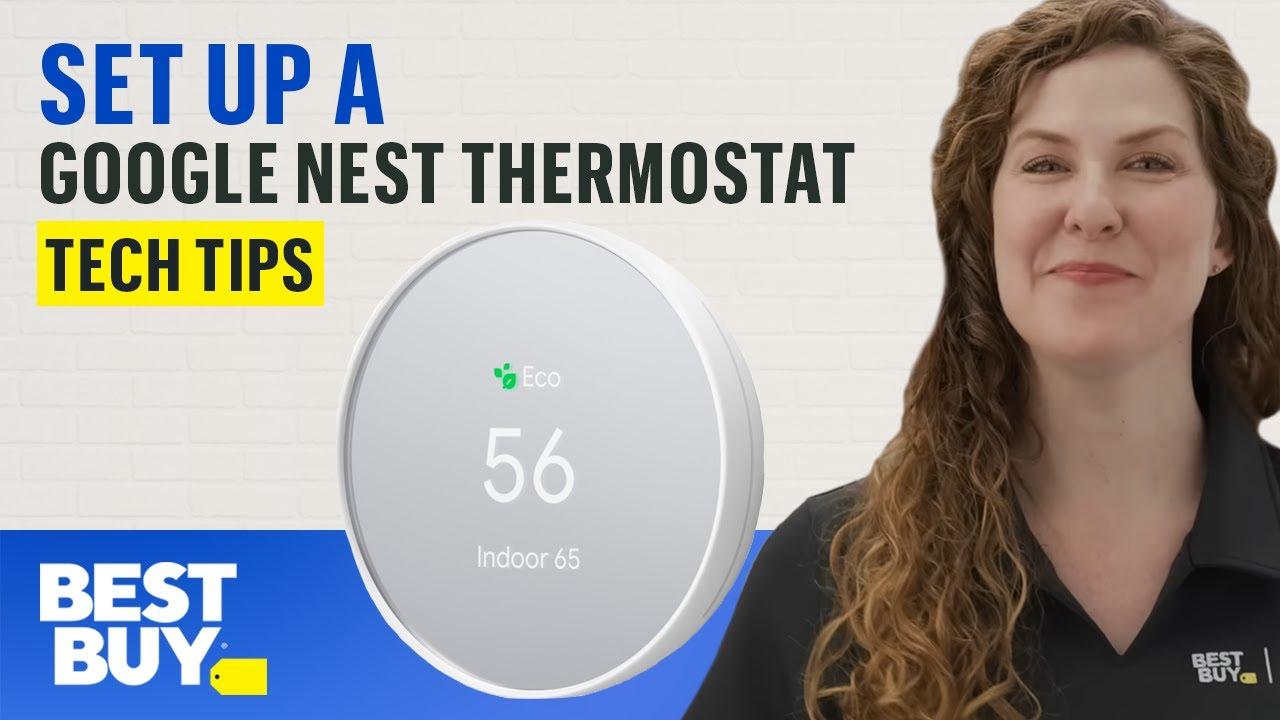 How to Set Up a Google Nest Thermostat - Tech Tips from Best Buy thumbnail