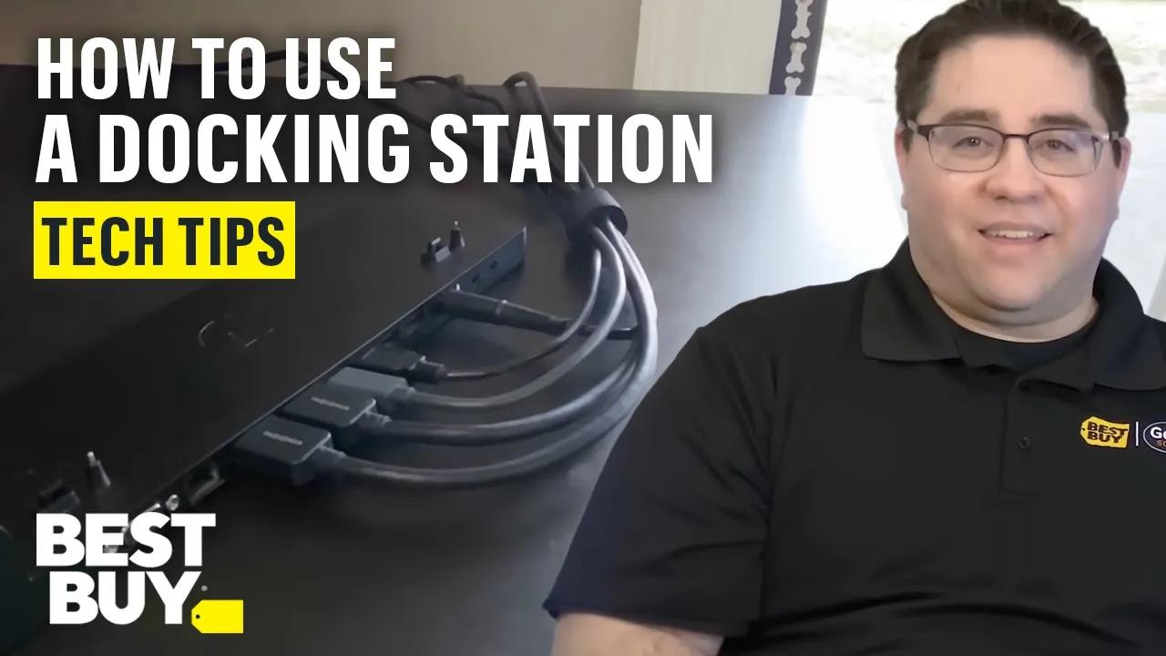 Using a Docking Station - Tech Tips from Best Buy thumbnail