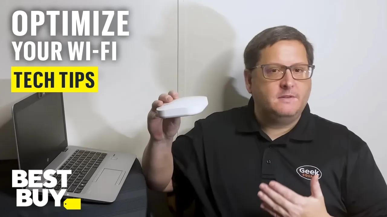 Optimizing Your Home Wi-Fi - Tech Tips from Best Buy thumbnail