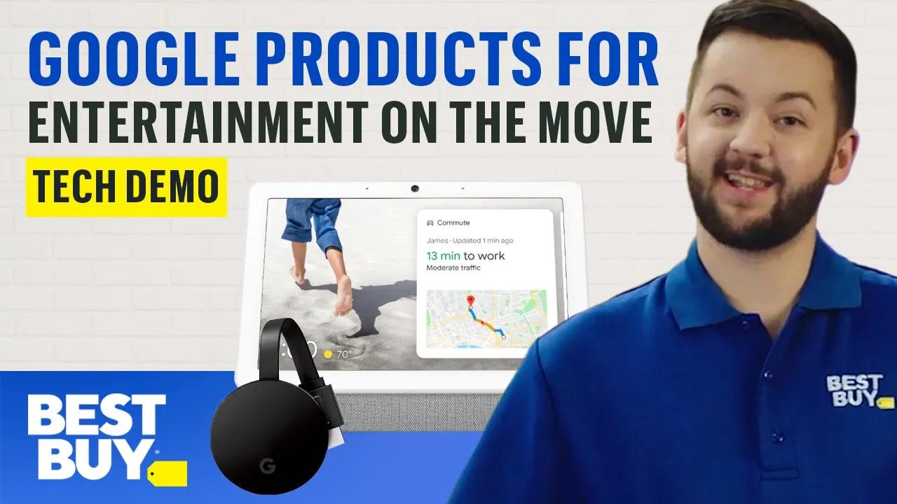 Google Products for Entertainment on the Move - Tech Demo from Best Buy thumbnail