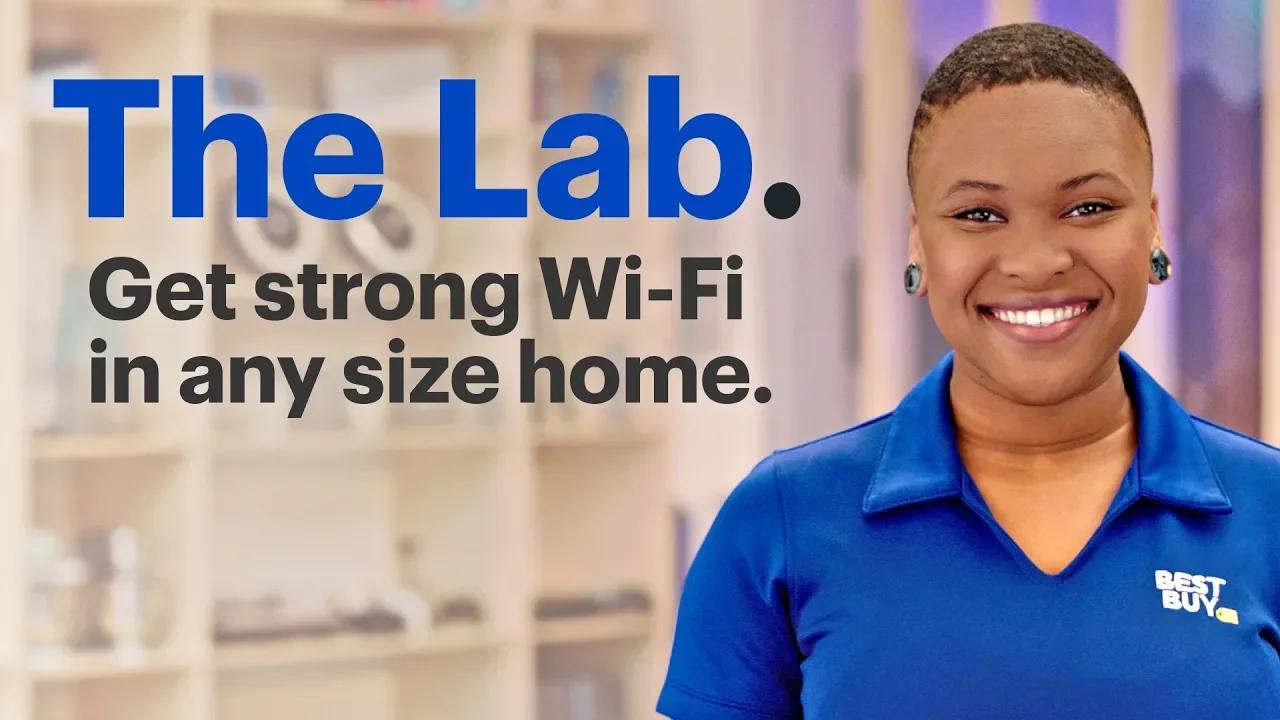 In The Lab: Get strong Wi-Fi in any size home. thumbnail