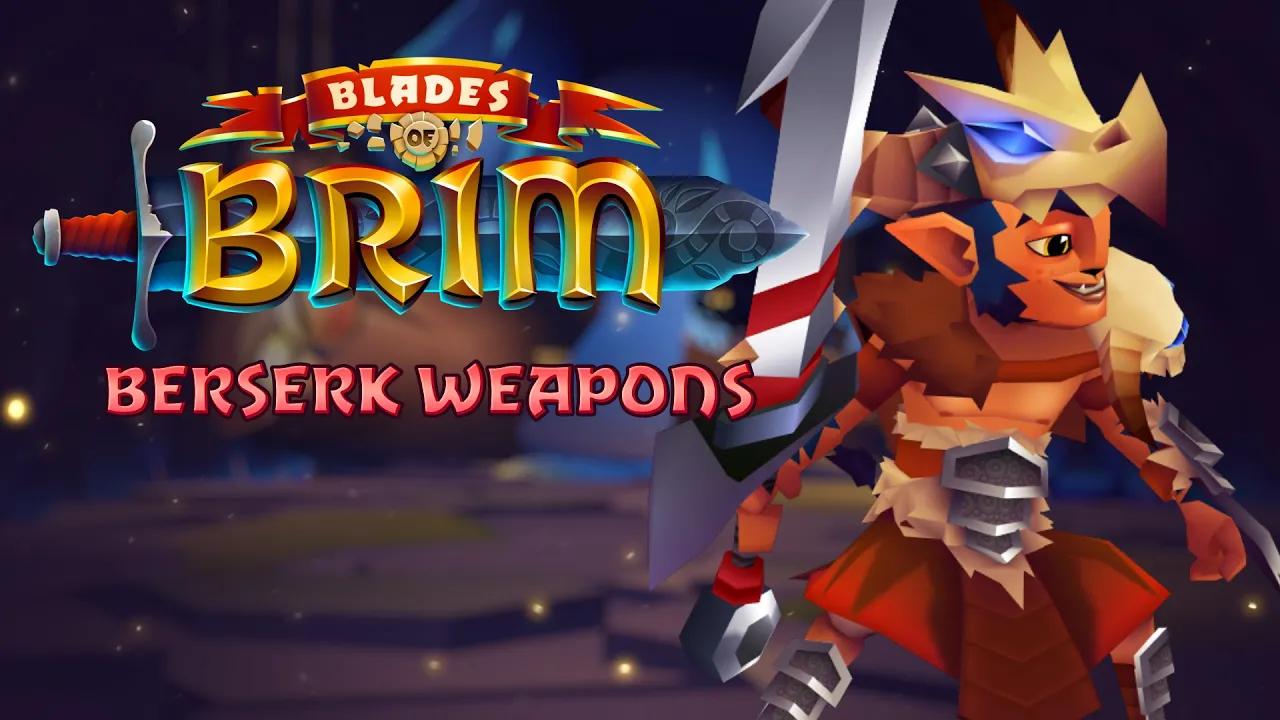 ​ Blades of Brim - Berserk Weapons thumbnail