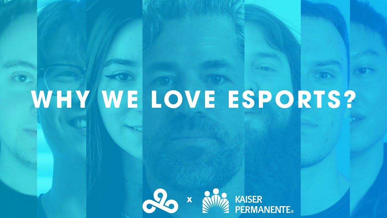 Why We Love Esports | Cloud9 x Kaiser Permanente thumbnail