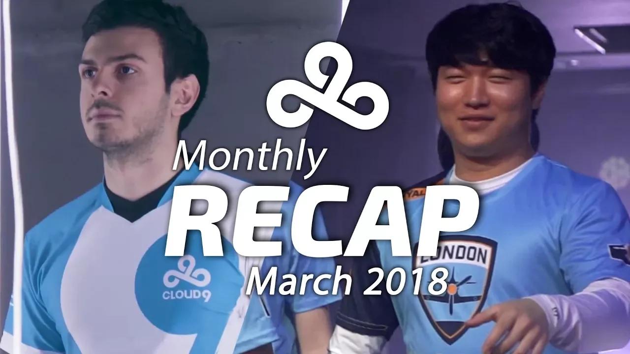 Cloud9 March 2018 Monthly Review thumbnail