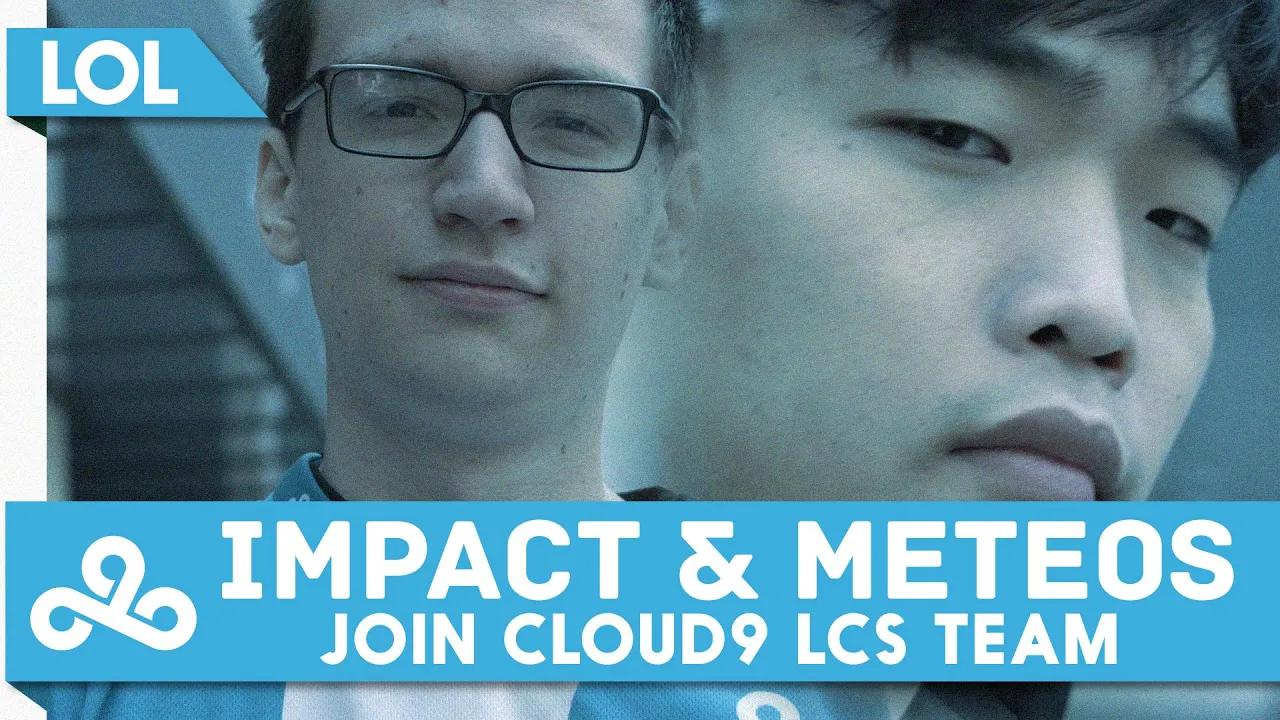 Impact & Meteos Join Cloud9 LCS Team! thumbnail