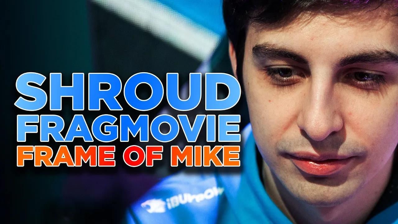 Shroud Official Fragmovie! | Frame Of Mike - Cloud9 CS:GO Highlights thumbnail