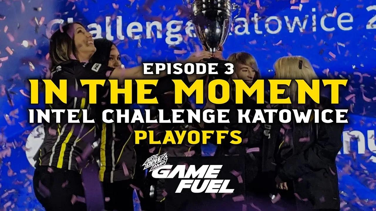 Dignitas CSGO Fe | In the Moment - Episode 3: Intel Challenge Katowice Playoffs thumbnail