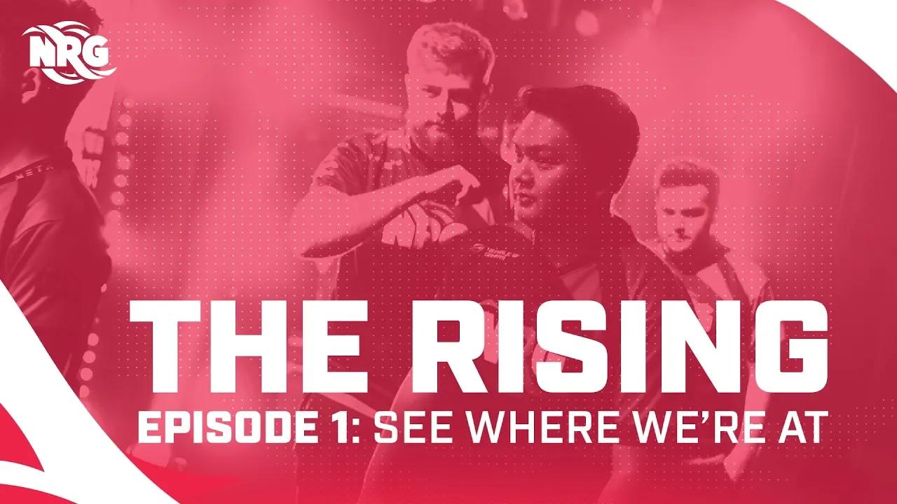 NRG CSGO STARTS TO RISE  | The Rising: Part 1 thumbnail