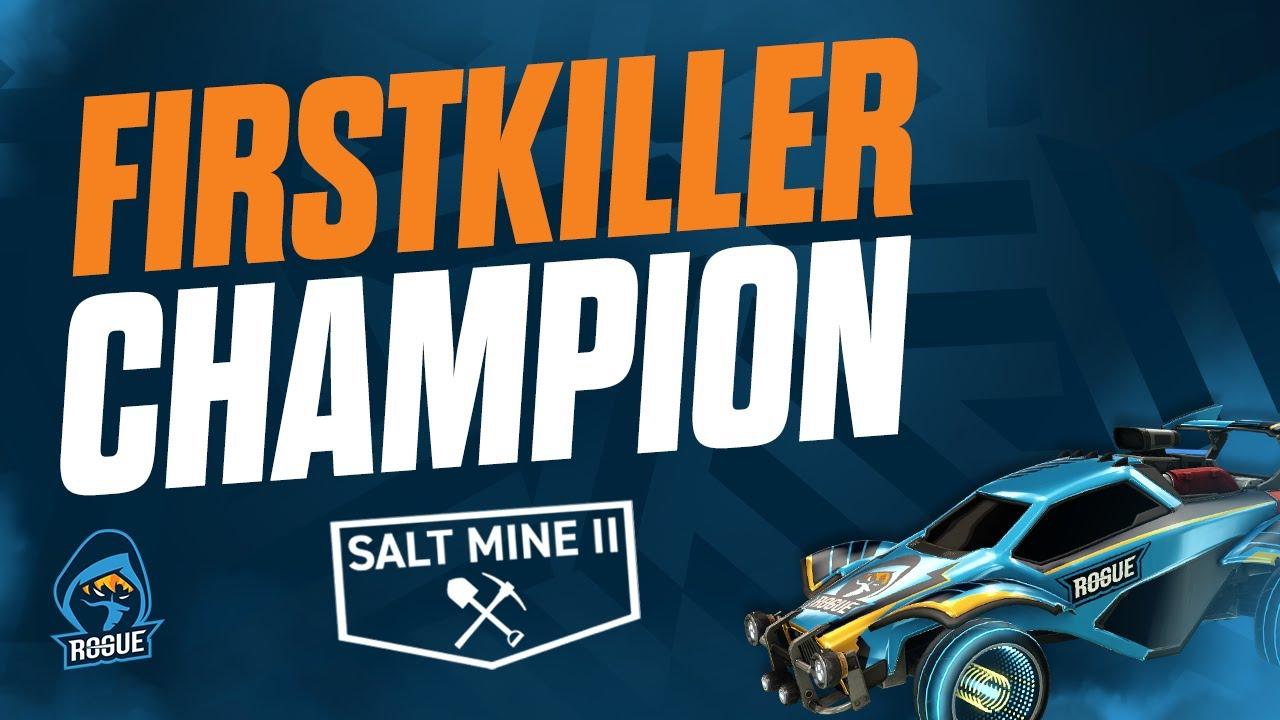 Best of Firstkiller: Salt Mine II | Rogue RL thumbnail