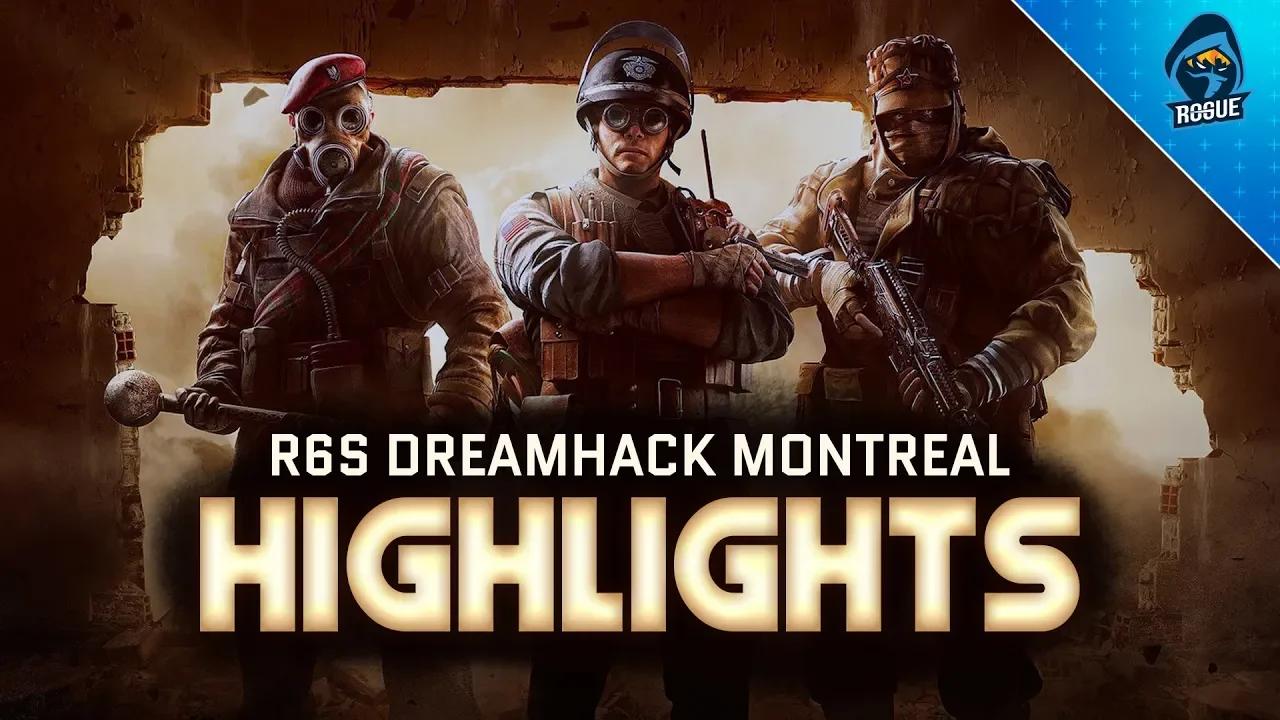 Rogue R6S | Dreamhack Montreal 2018 Highlights thumbnail