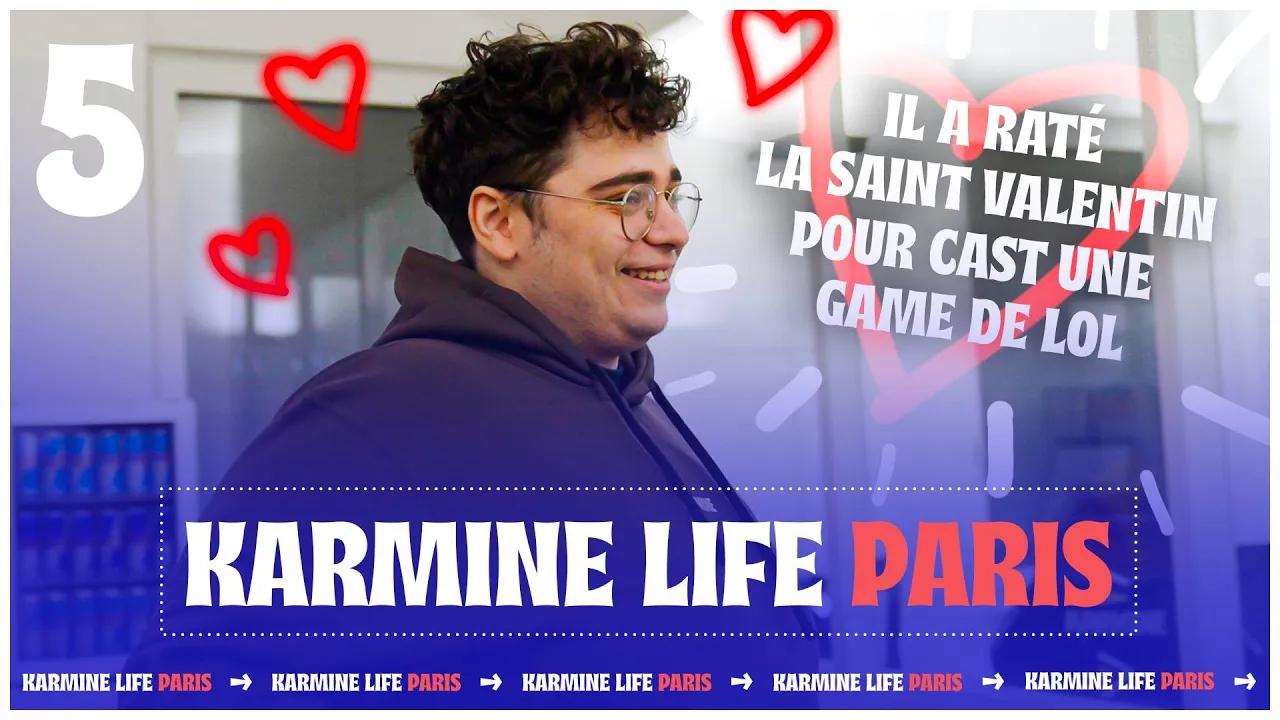 La Saint-Valentin dans l'eSport... (Karmine Life : Paris #5) thumbnail