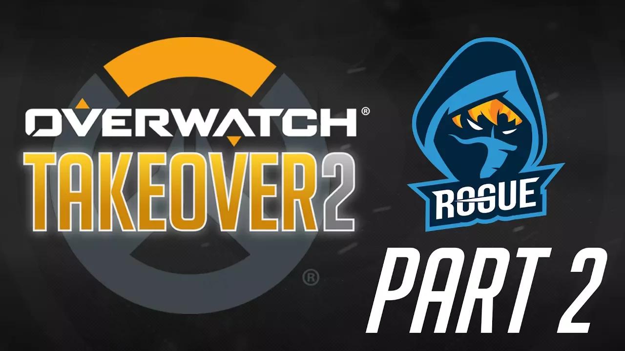 Rogue Overwatch | TaKeOver 2 Highlights Pt. 2 thumbnail