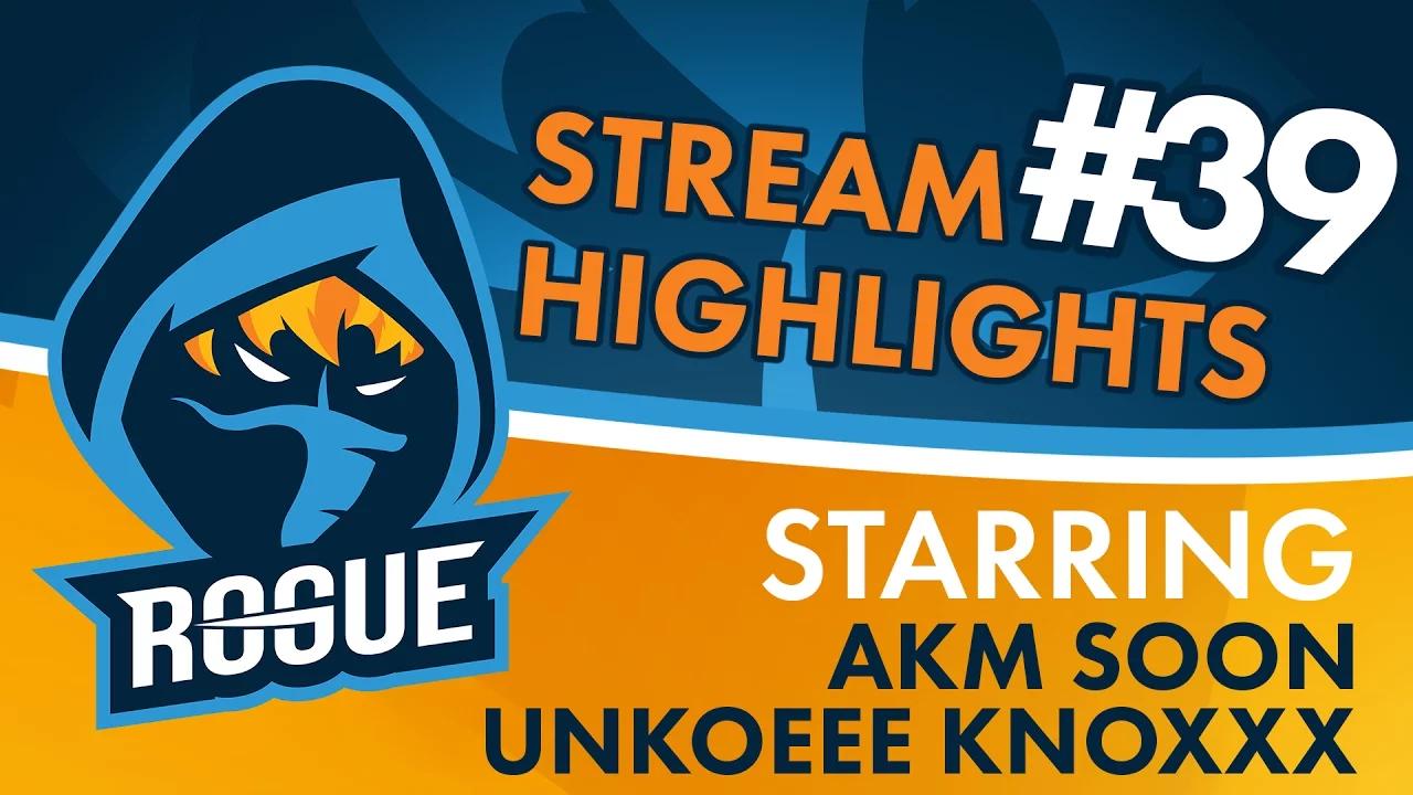 Rogue | Stream Highlights #39 - aKm, KnOxXx, SoOn, and uNKOE thumbnail