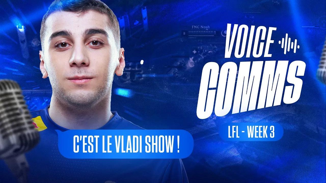 « C'EST LE VLADI SHOW » | Karmine Corp Blue LFL 2024 VOICECOMMS #3 thumbnail