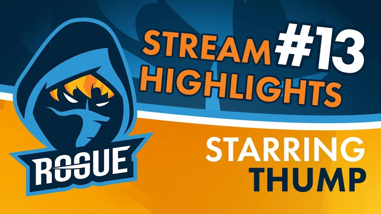 Rogue | Stream Highlights #13 - THump thumbnail