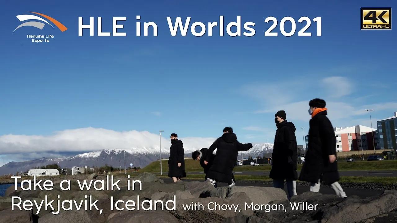 HLE in Reykjavik #Worlds2021 (4K Healing video) thumbnail