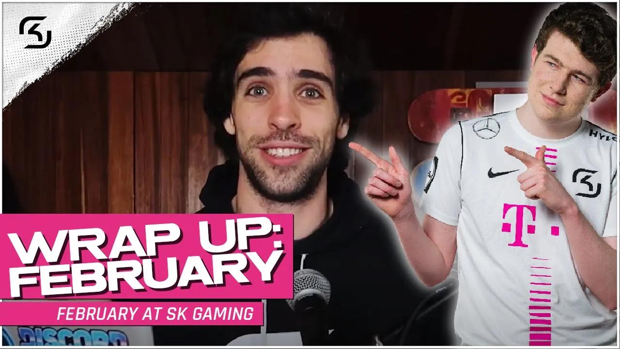 FEBRUARY AT SK GAMING | WRAP UP thumbnail