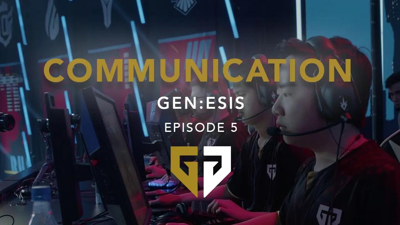 COMMUNICATION | GEN:ESIS EP. 5 thumbnail