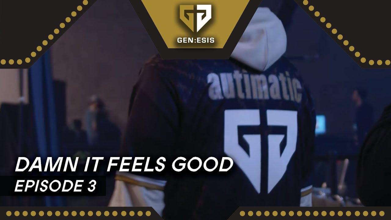 Damn it Feels Good | GEN:ESIS EP. 3 thumbnail