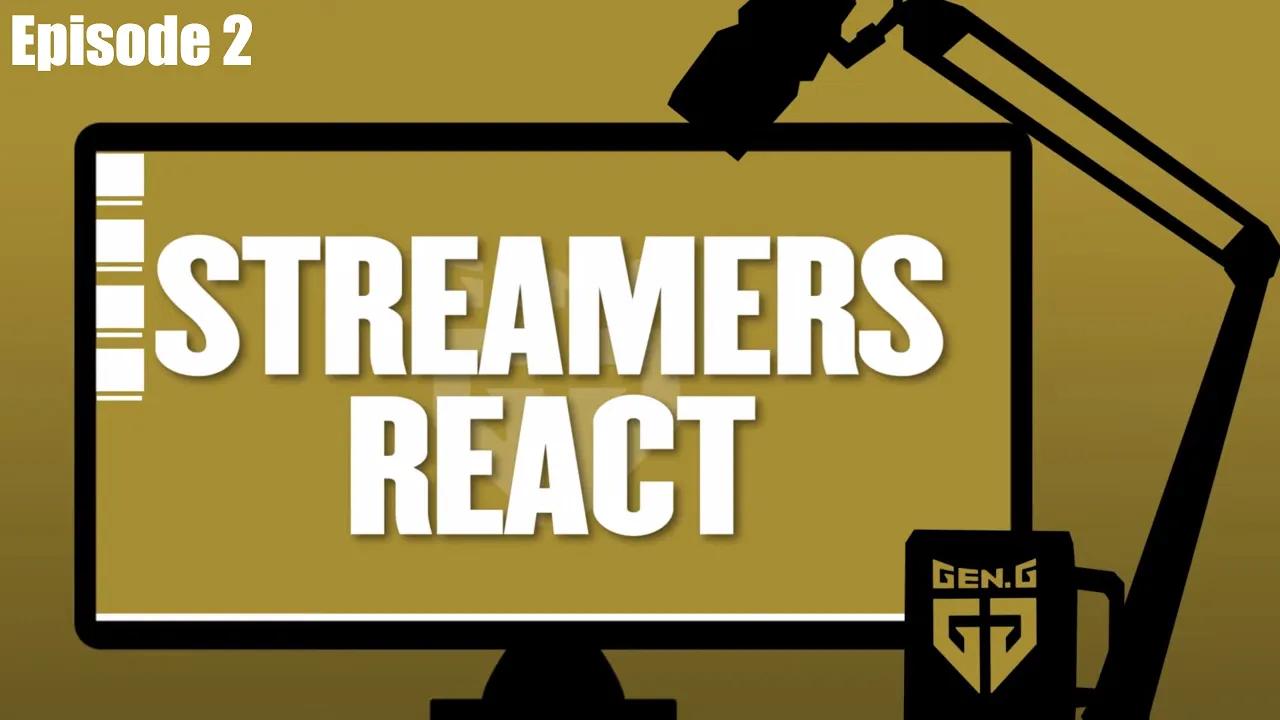 Gen.G Streamers React Episode 2 thumbnail