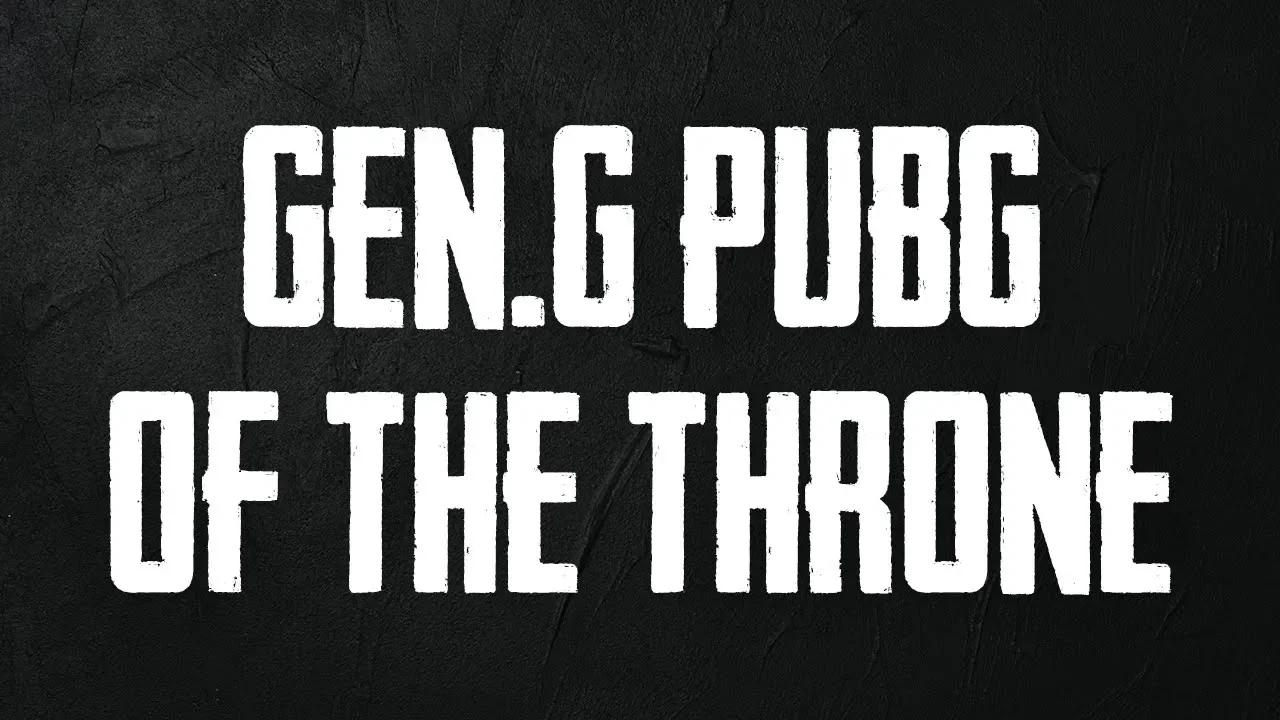 Gen.G PUBG of the Throne - 배틀그라운드 실사판 로스터 영상 [Gen.G PUBG] thumbnail