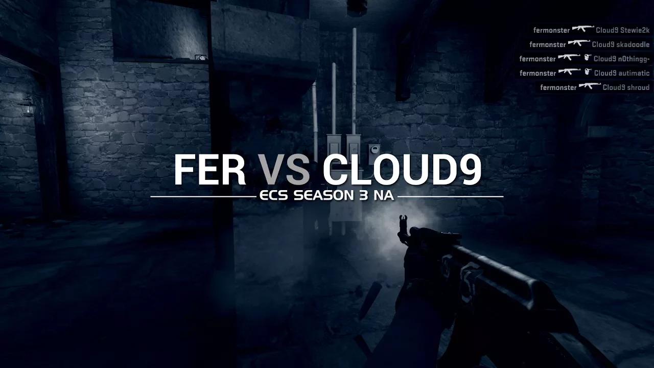 ECS Season 3: Fer vs Cloud9 thumbnail