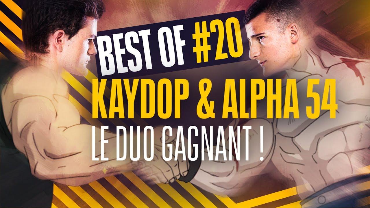 KAYDOP & ALPHA 54, Le meilleur duo !  - BEST OF #21 thumbnail