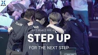 STEP UP, FOR THE NEXT STEP - Rift Rivals 사전 인터뷰 thumbnail