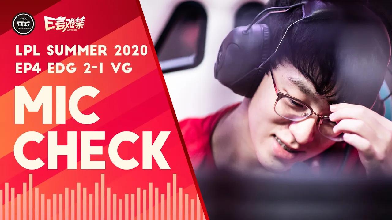 Mic Check | EDG 2-1 VG: Scout Zoe,  Double MVP (2020 Summer, Ep4) thumbnail