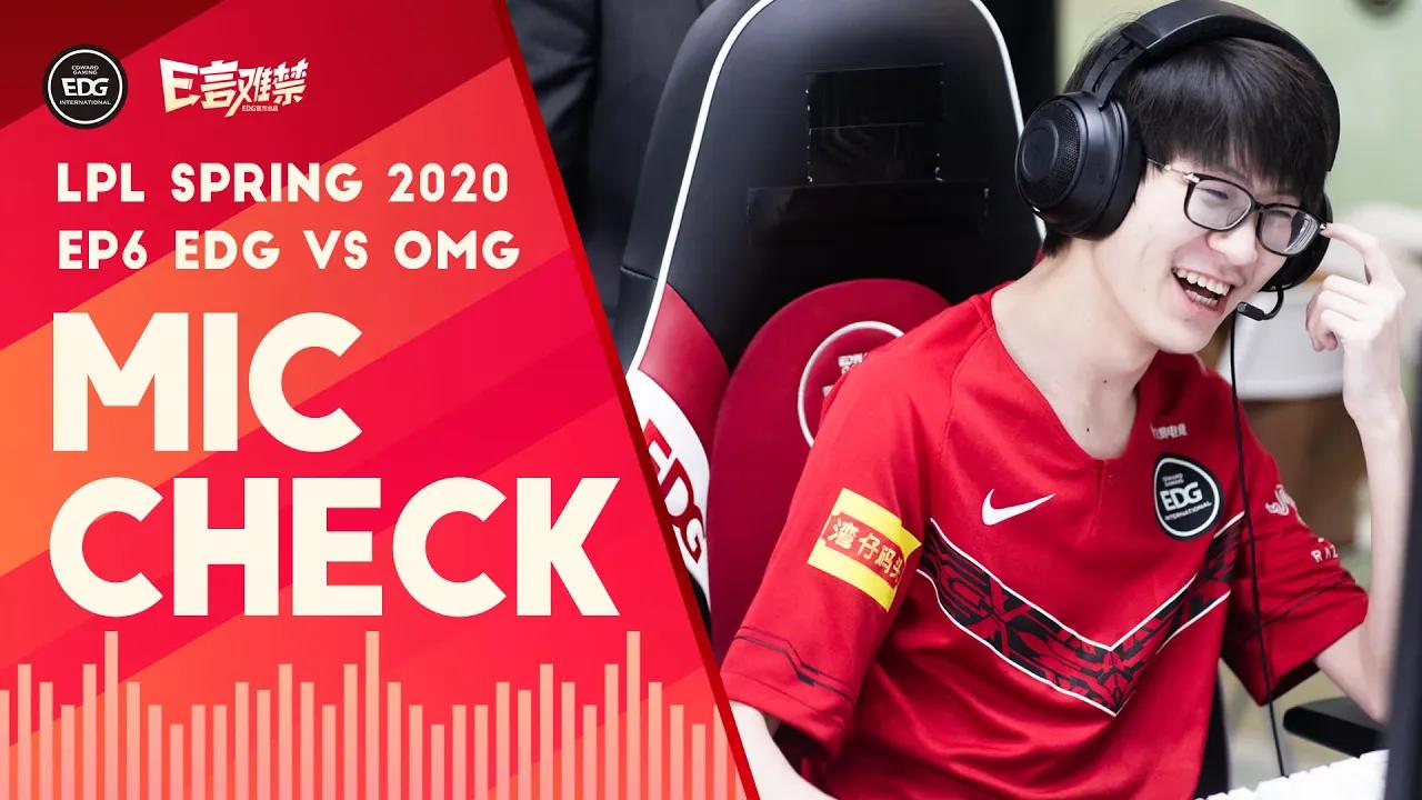 EDG Mic Check | EDG vs OMG: Congrats to Meiko on 5000 assists!!! (2020 Spring, Ep6) thumbnail