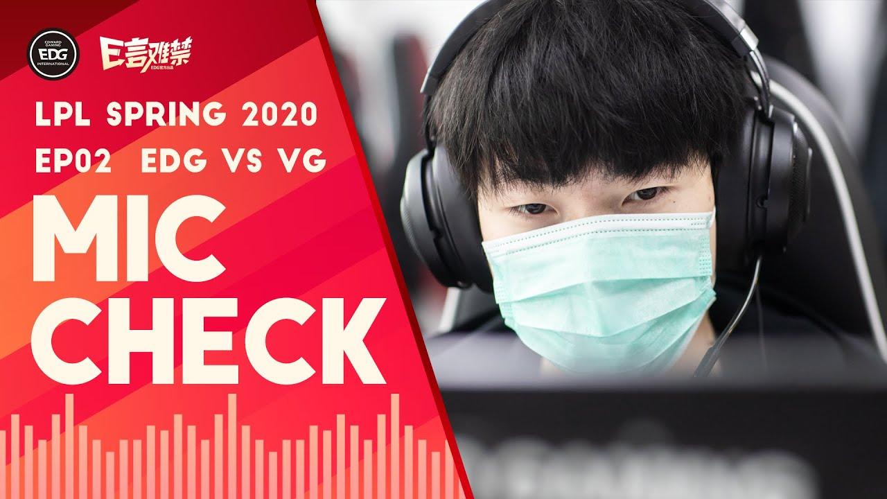 EDG Mic Check  | EDG vs VG: Penta Kill From Hope！ (2020 Spring, Ep2) thumbnail